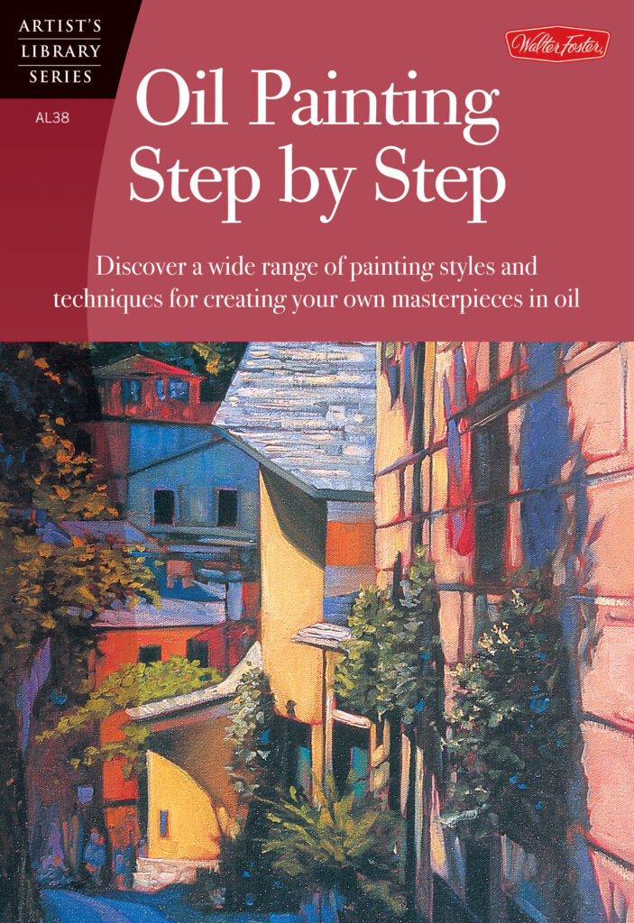 Oil Painting Step by Step Walter Foster