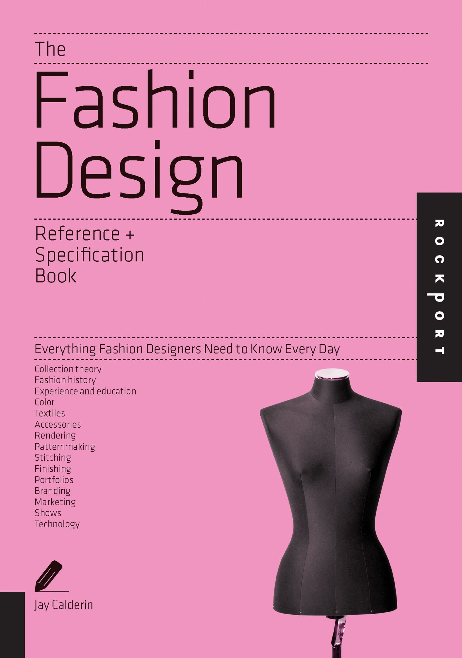 The Fashion Design Reference & Specification Book - Walter Foster
